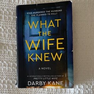 What the Wife Knew by Darby Kane